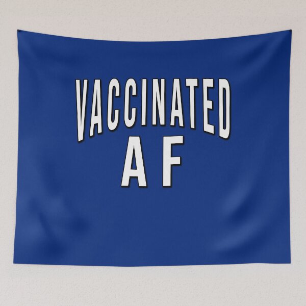 Item preview,  VACCINATED AF designed and sold by LoveAndDefiance.