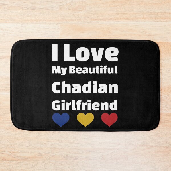 Item preview, I Love My Beautiful Chadian Girlfriend - Chad Girlfriend designed and sold by DiceNLDesigns.