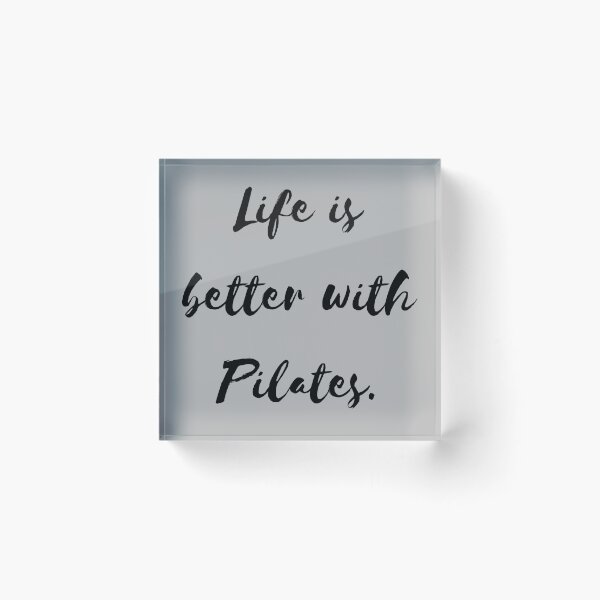 Item preview, Life is better with Pilates. designed and sold by PShwetsss.