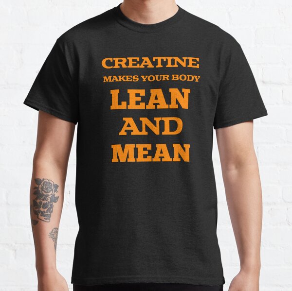 your body on creatine shirt
