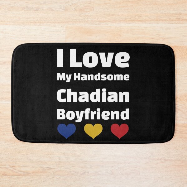 Item preview, I Love My Handsome Chadian Boyfriend - Chad Boyfriend designed and sold by DiceNLDesigns.