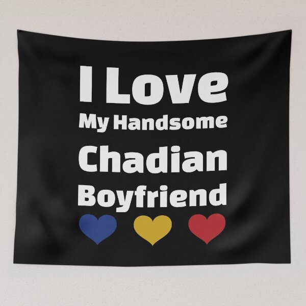 Item preview, I Love My Handsome Chadian Boyfriend - Chad Boyfriend designed and sold by DiceNLDesigns.