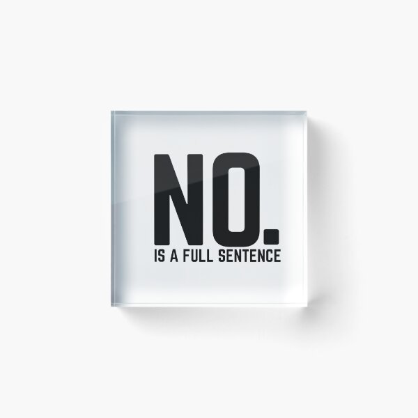 Item preview, No is a full sentence designed and sold by Exey02.