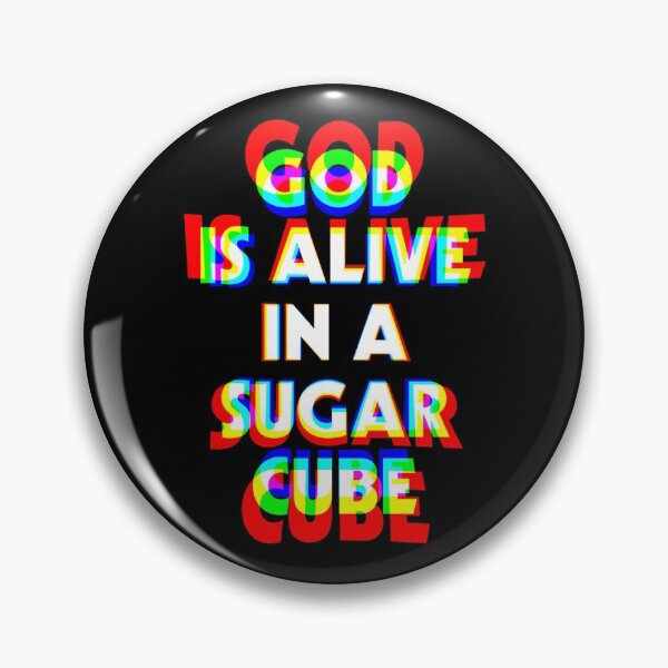 Item preview, God is Alive in a Sugar Cube ))(( Super High Stoner Speak designed and sold by acquiesce13.