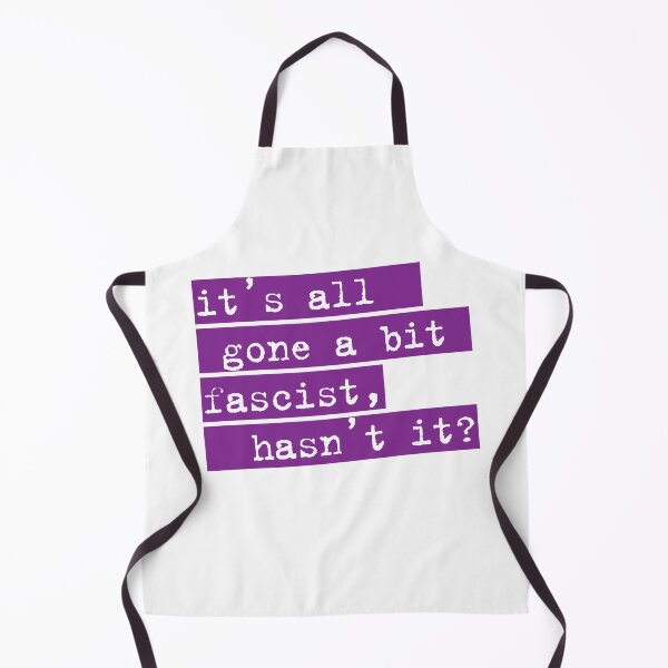 Item preview, IT'S ALL GONE A BIT FASCIST, HASN'T IT? TYPOGRAPHIC SLOGAN designed and sold by Clifford Hayes.