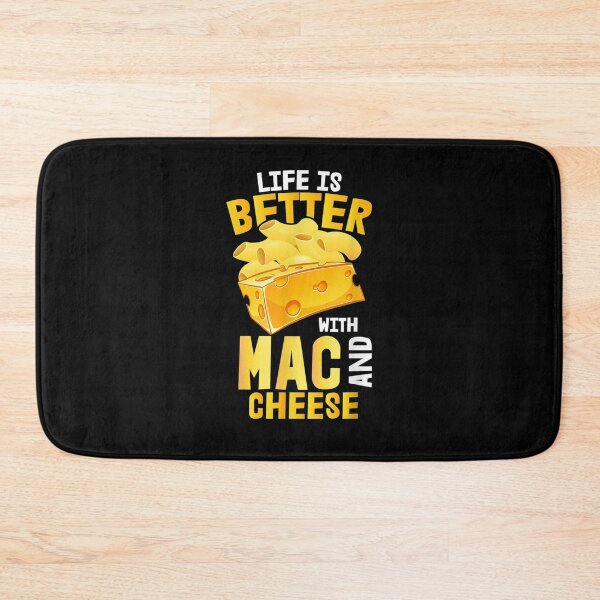 Item preview, Life Is Better With Mac And Cheese Motive For A Cooking Chef  designed and sold by dannareyansh.