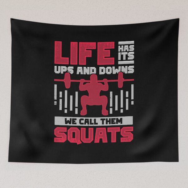 Item preview, Life Has Its Ups And Downs We Call Them Squats designed and sold by Marcid95.