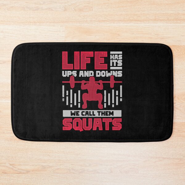 Item preview, Life Has Its Ups And Downs We Call Them Squats designed and sold by Marcid95.