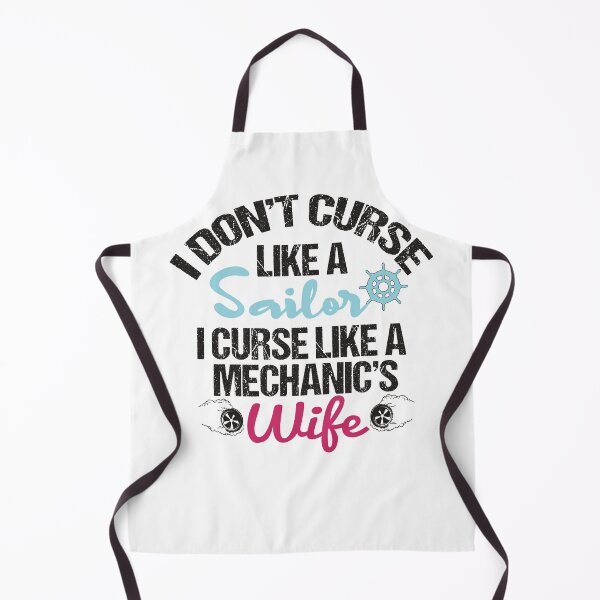 Item preview, I don't course like a sailor i course like a mechanic's wife designed and sold by designisthelife.