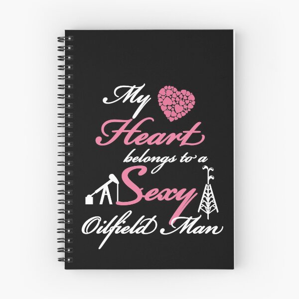 Item preview, My Heart Belongs To a Sexy Oilfield Man designed and sold by Luna1Shop.