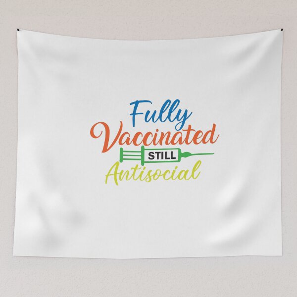 Item preview, fully vaccinated still antisocial designed and sold by shaakir.
