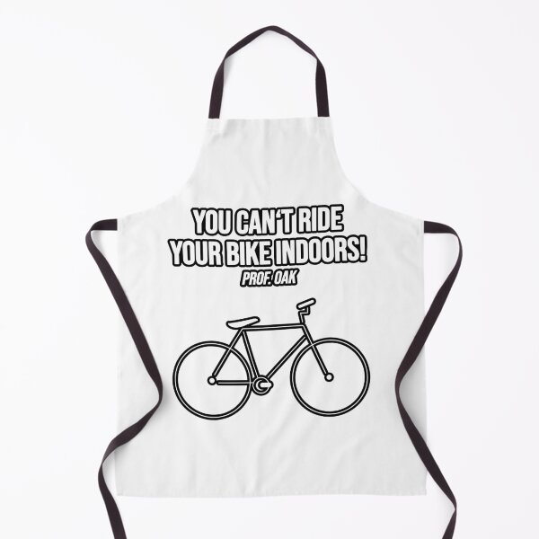 Item preview, You can't ride your bike indoors! Prof. Oak designed and sold by TopsellerShirts.
