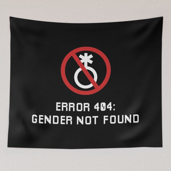 Item preview, Gender Not Found Error 404 designed and sold by angelitaholland.