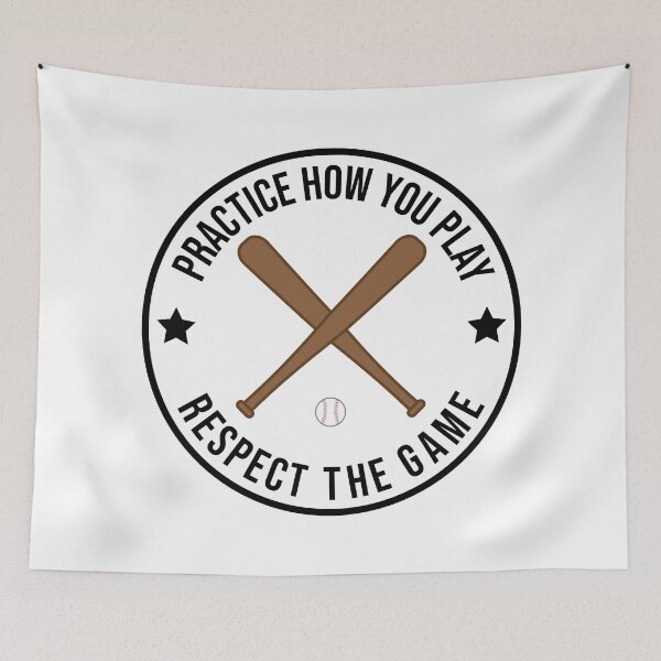 Item preview, Practice How You Play And Respect the Game Baseball designed and sold by cmd-art.