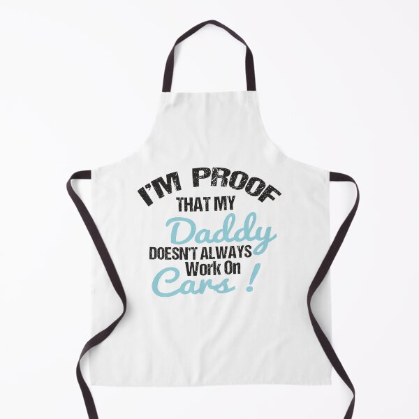 Item preview, I'm Proof That My Daddy Doesn't Always Work On Cars designed and sold by designisthelife.