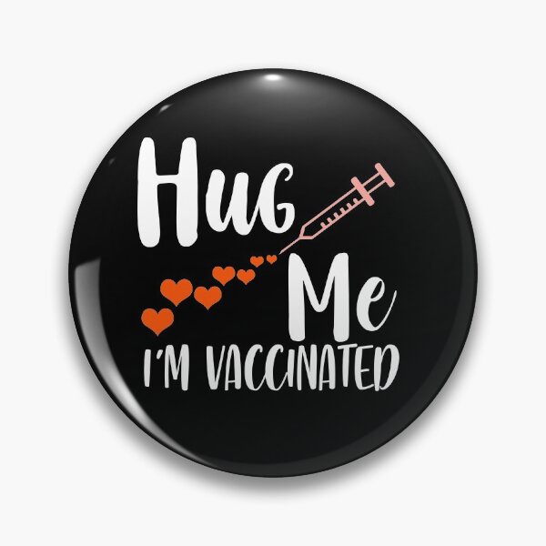 Item preview, hug me i'm vaccinated designed and sold by shaakir.