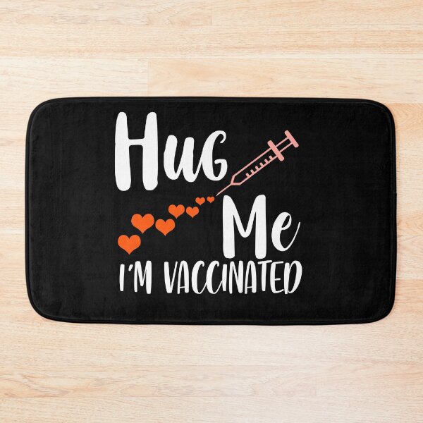 Item preview, hug me i'm vaccinated designed and sold by shaakir.