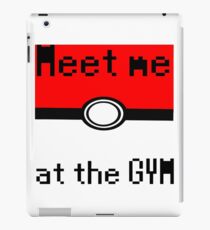 Meet me at the gym iPad Case/Skin