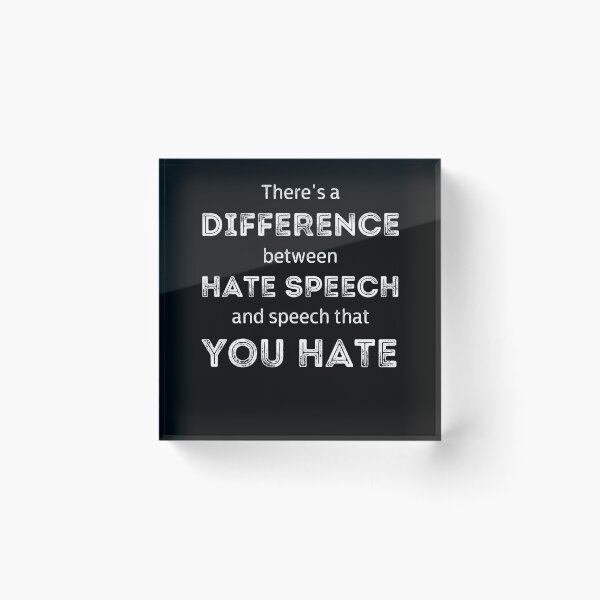 Item preview, There's a Difference Between Hate Speech and Speech that You Hate, Freedom of Speech, Free Speech, First Amendment, America, Tom MacDonald "Fake Woke" lyrics designed and sold by matrixunplugged.