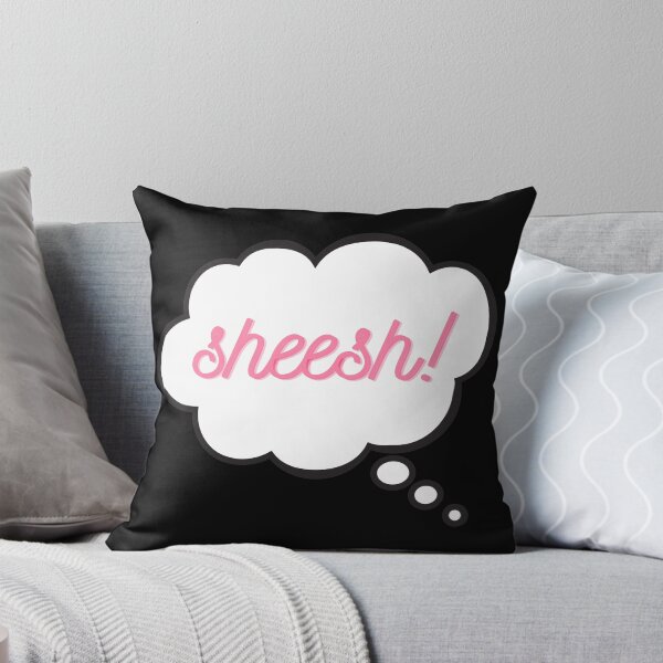 Item preview, Sheesh! designed and sold by TheStyleShop.