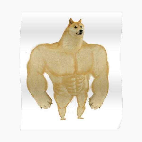 Swole Doge Meme Posters | Redbubble