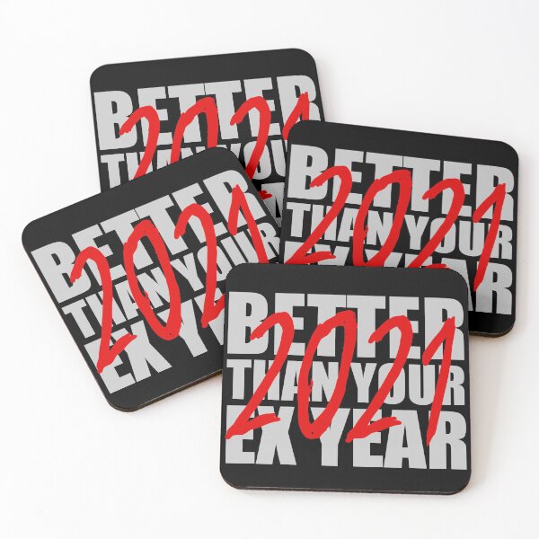 Item preview, 2021 Better Than Your Ex Year designed and sold by AlexRinzler.