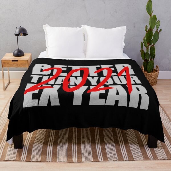Item preview, 2021 Better Than Your Ex Year designed and sold by AlexRinzler.