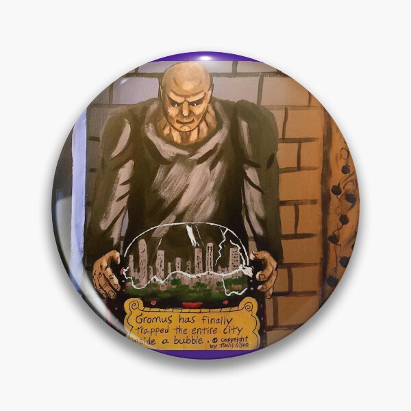 Item preview, Gromus has finally trapped the entire city inside a bubble.  designed and sold by Travis  Olson.