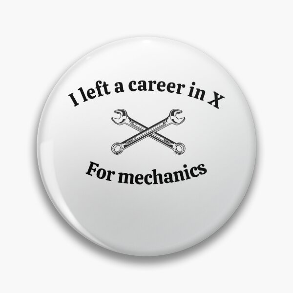 Item preview, I left a career in x for mechanics designed and sold by malo Barbier.