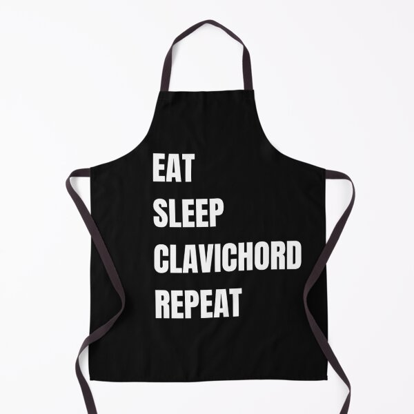 Item preview, Eat Sleep Clavichord repeat designed and sold by Imaginative Expressions⭐️ ⭐️ ⭐️ ⭐️ ⭐️.