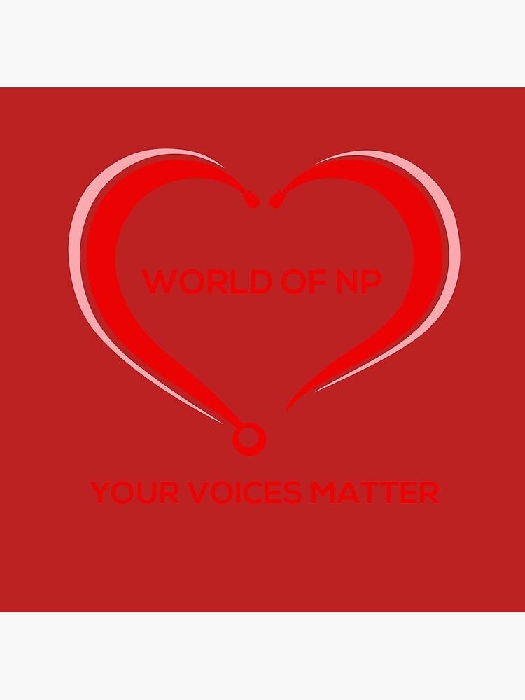 World Of NP Your Voices Matter by WORLDOFNP
