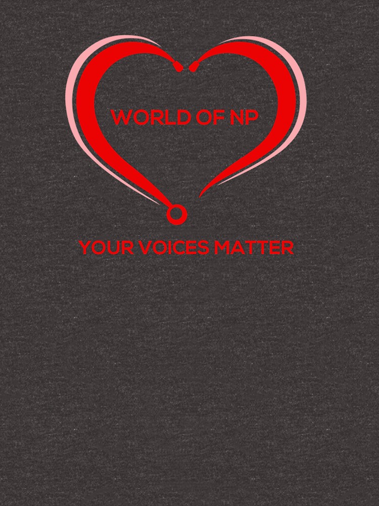 World Of NP Your Voices Matter by WORLDOFNP