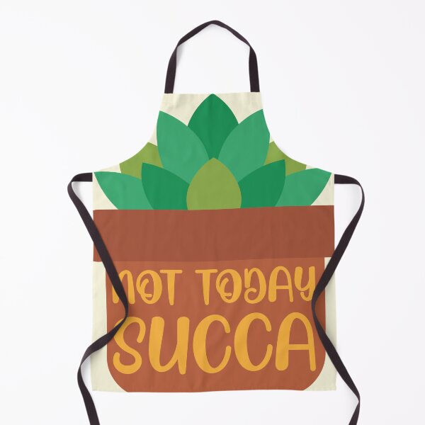Item preview, Not Today Succa designed and sold by Windmill Wildflowers.
