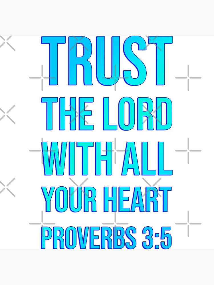 trust-in-the-lord-with-all-your-heart-bible-verse-quote-christian