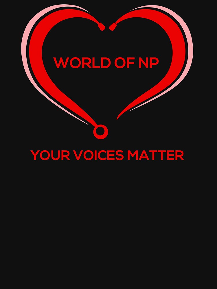 World Of NP Your Voices Matter by WORLDOFNP