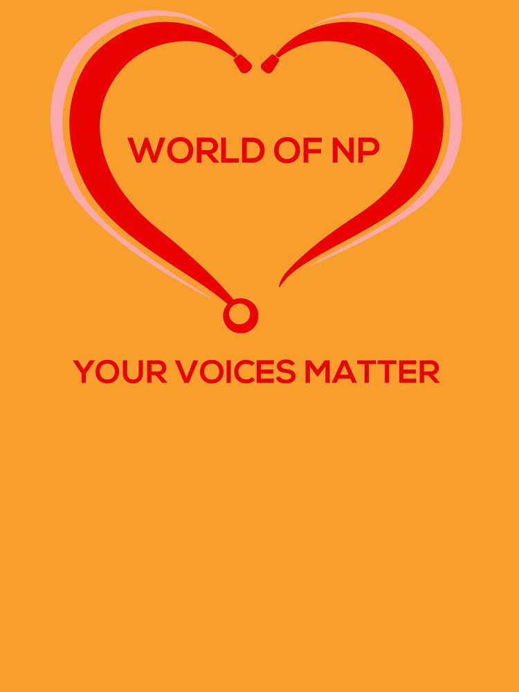 World Of NP Your Voices Matter by WORLDOFNP