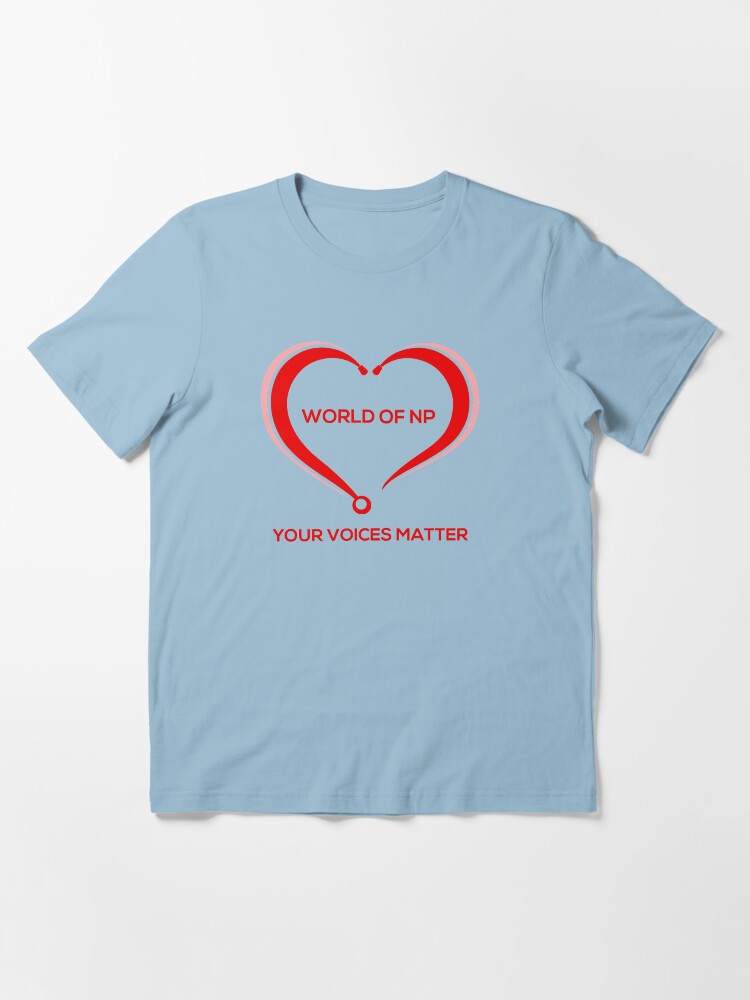 Alternate view of World Of NP Your Voices Matter Essential T-Shirt