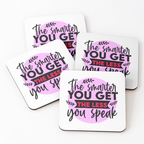 Item preview, The Smarter you get the Less you Speak designed and sold by Douglas  Walker.