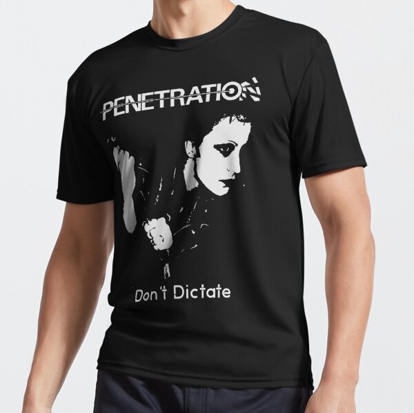 Penetration Dont Dictate Punk Active T Shirt For Sale By