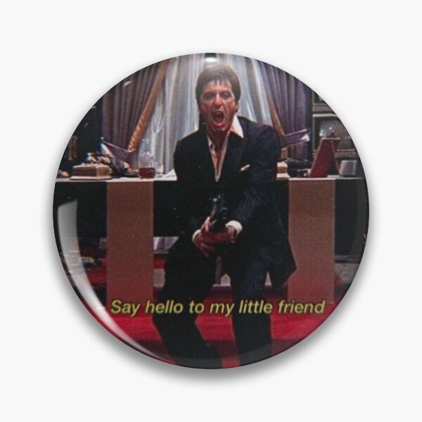 Item preview, Scarface Say hello to my little friend designed and sold by OuDesigns.