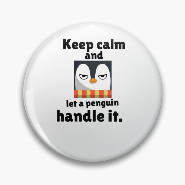 Artikelvorschau, Keep calm and let a Penguin handle it. - Pinguin Design entworfen und verkauft von GLwithUs.