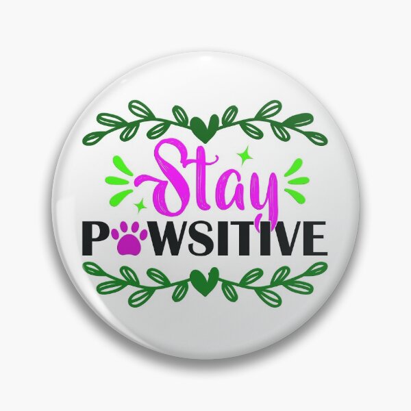 Item preview, Stay Pawsitive - Pink and Green designed and sold by Douglas  Walker.
