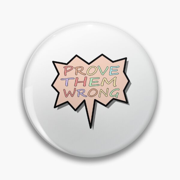 Item preview, Prove Them Wrong Essential Sticker designed and sold by Love2MakeArt.