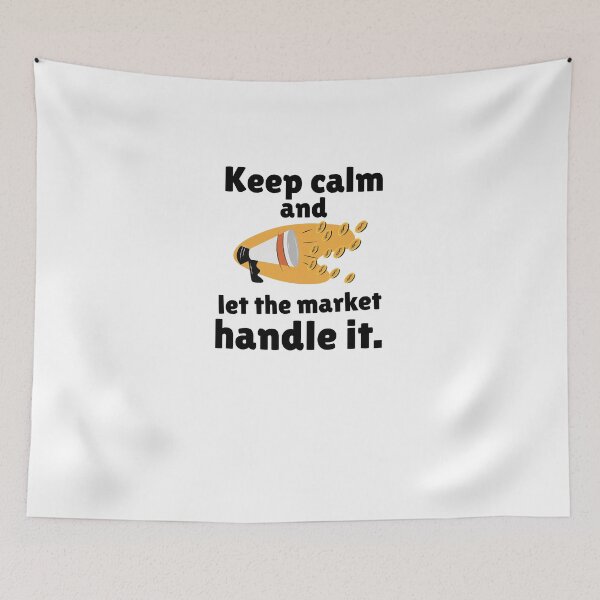 Item preview, Keep calm and let the market handle it. - Share design designed and sold by GLwithUs.