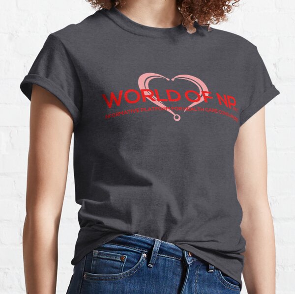 World Of Nurse Practitioner Podcast Classic T-Shirt