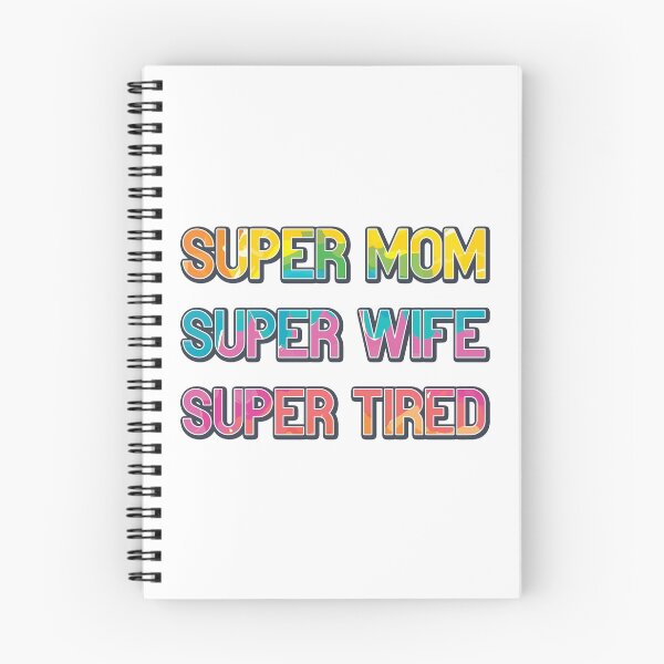Artikelvorschau, Super Mom Super Wife Super Müde entworfen und verkauft von infleims.