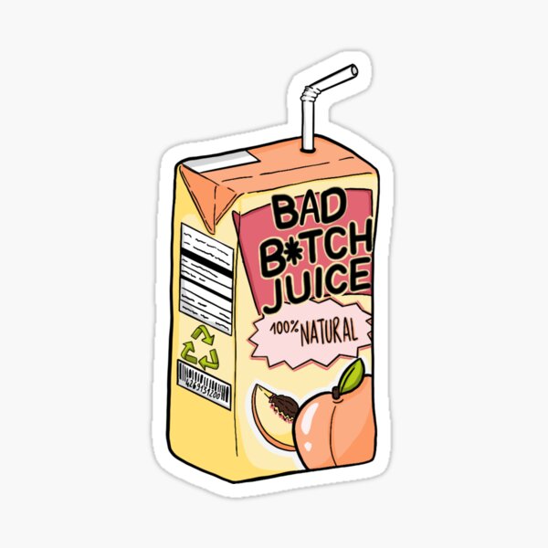 Jus de mauvaise chienne Sticker