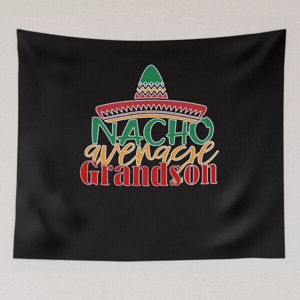 Item preview, nacho Average Grandson, cinco de mayo celebrations designed and sold by ArtDeziGn.