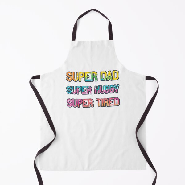 Item preview, Super Dad Super Hubby Super Tired designed and sold by infleims.