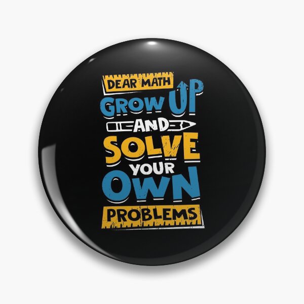 Item preview, Dear Math Grow Up And Solve Your Own Problems designed and sold by Marcid95.